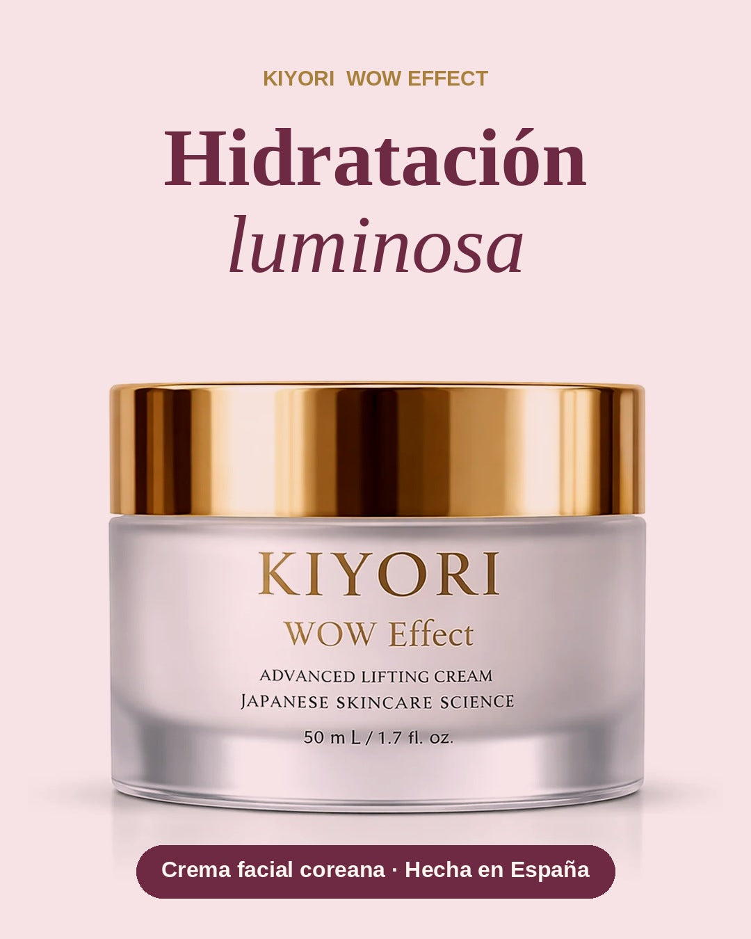 Crema facial coreana WOW Effect | Kiyori – Hidratación luminosa